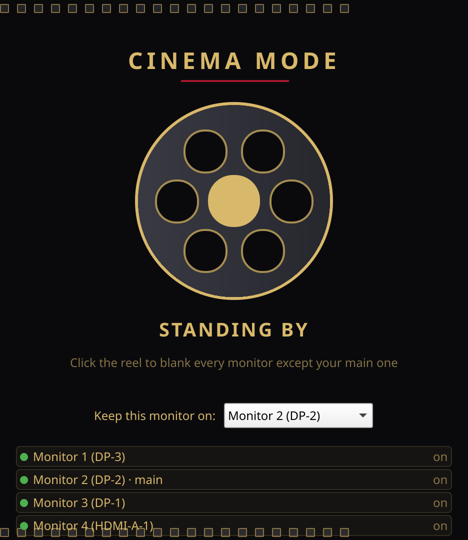 Standing by, one click away from cinema mode